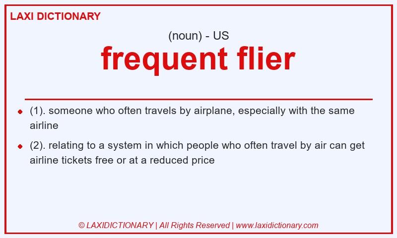 Definition frequent flier in American English