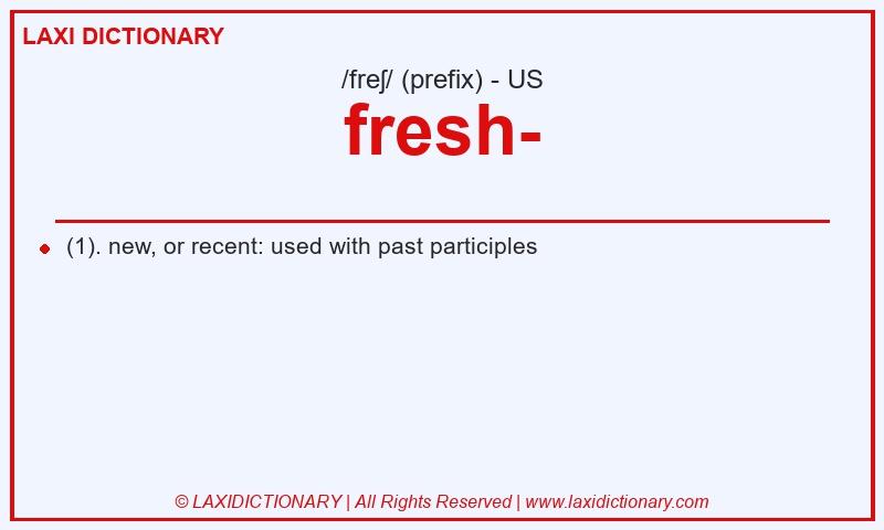 Definition fresh- in American English