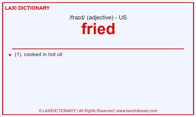 Definition fried in American English