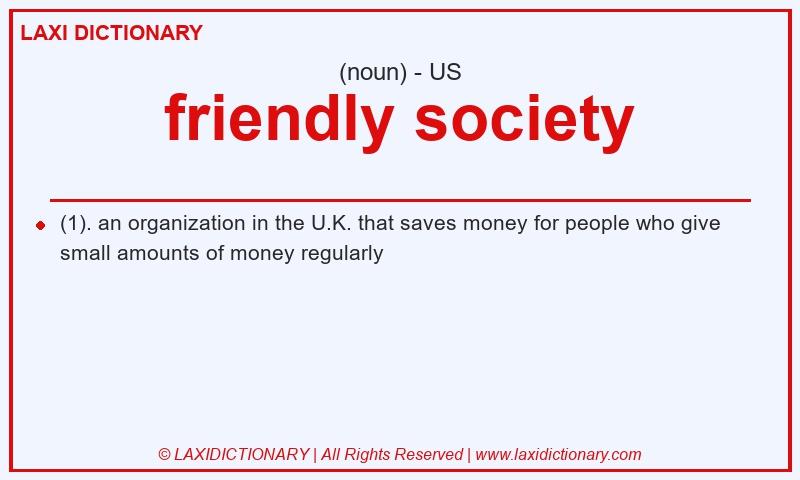 Definition friendly society in American English