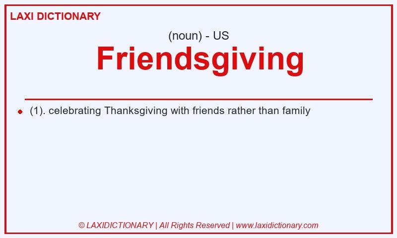Definition Friendsgiving in American English