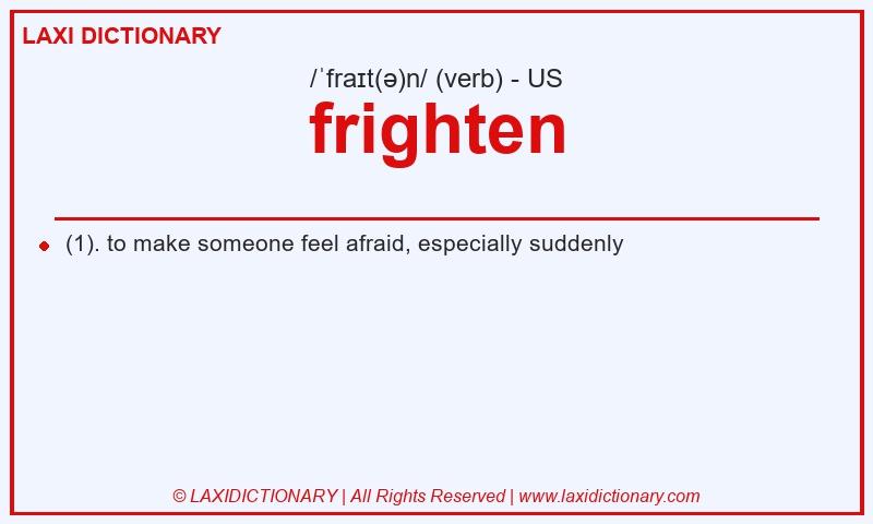 Definition frighten in American English