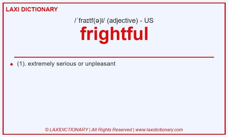 Definition frightful in American English