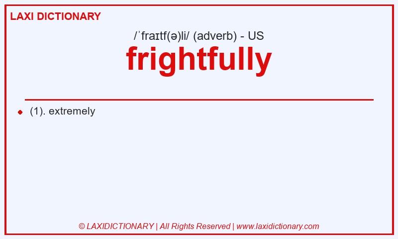 Definition frightfully in American English