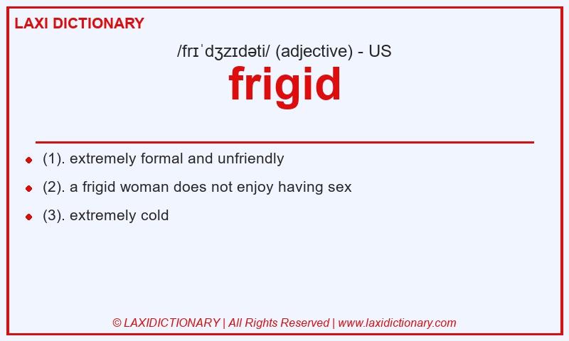 Definition frigid in American English