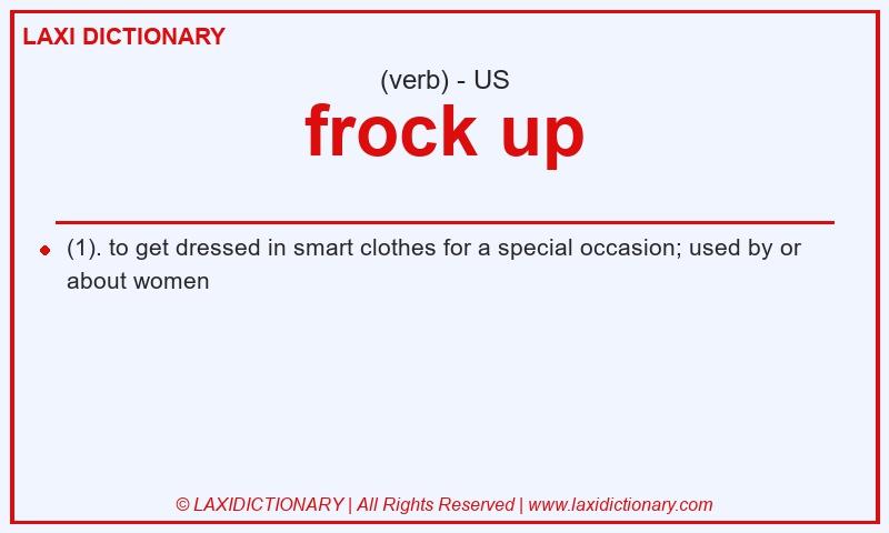 Definition frock up in American English