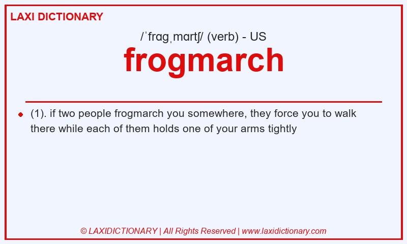 Definition frogmarch in American English