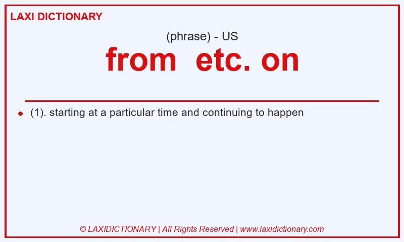 Definition from etc. on in American English