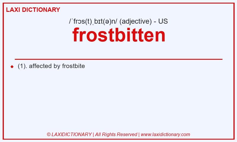 Definition frostbitten in American English