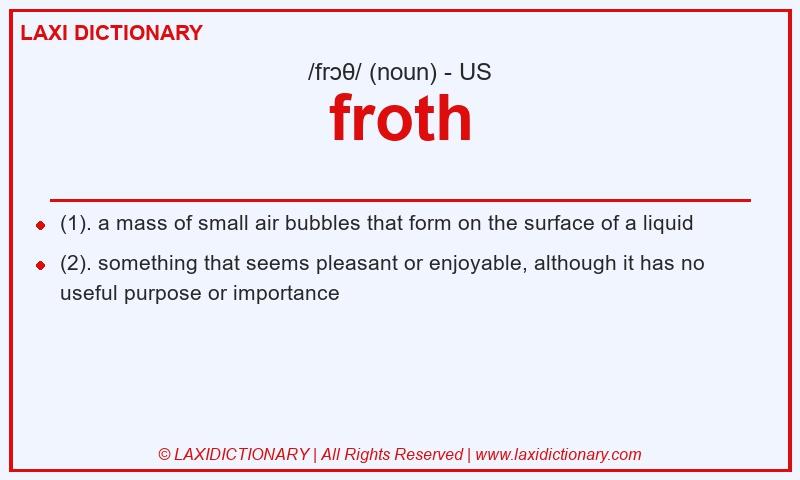 Definition froth in American English