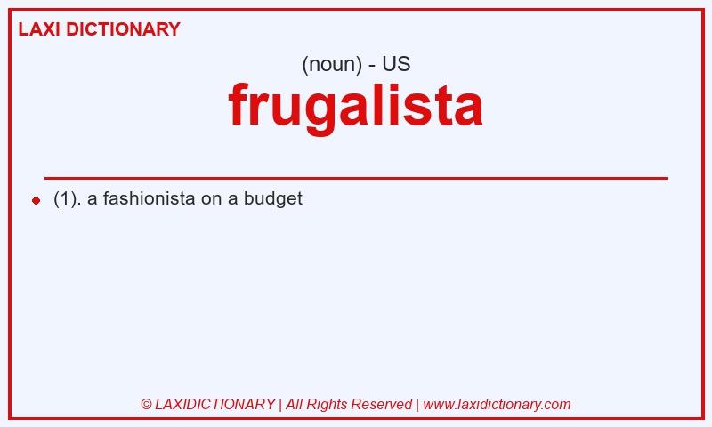 Definition frugalista in American English