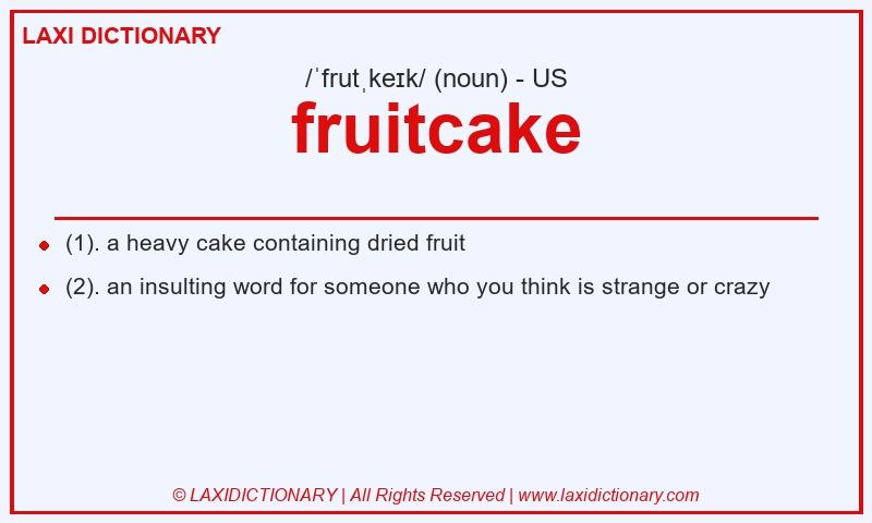 Definition fruitcake in American English
