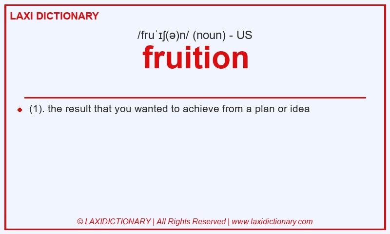 Definition fruition in American English