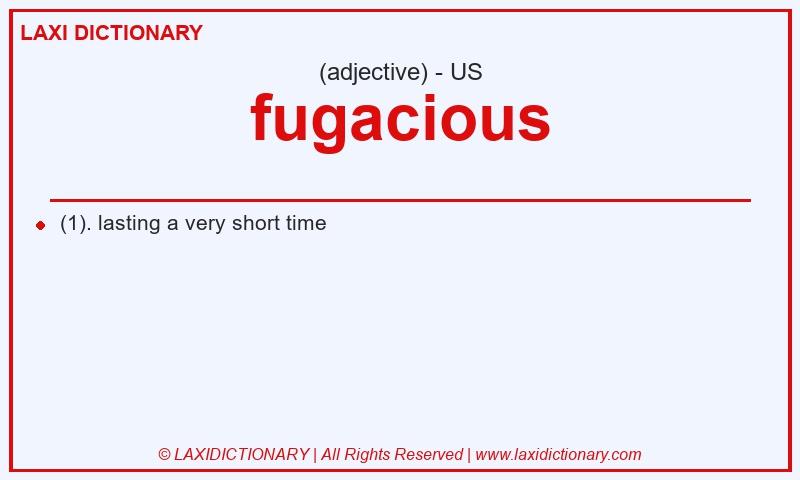 Definition fugacious in American English