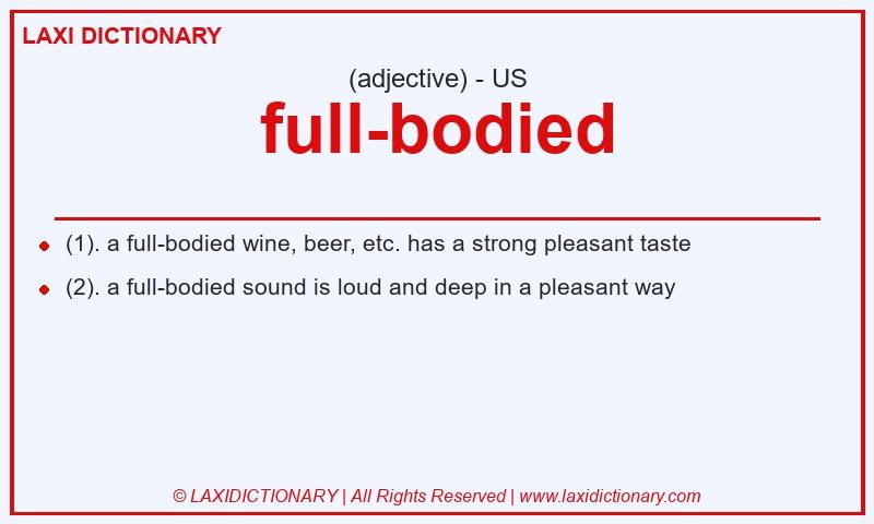Definition full-bodied in American English