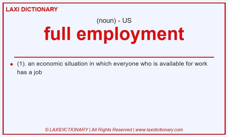 Definition full employment in American English