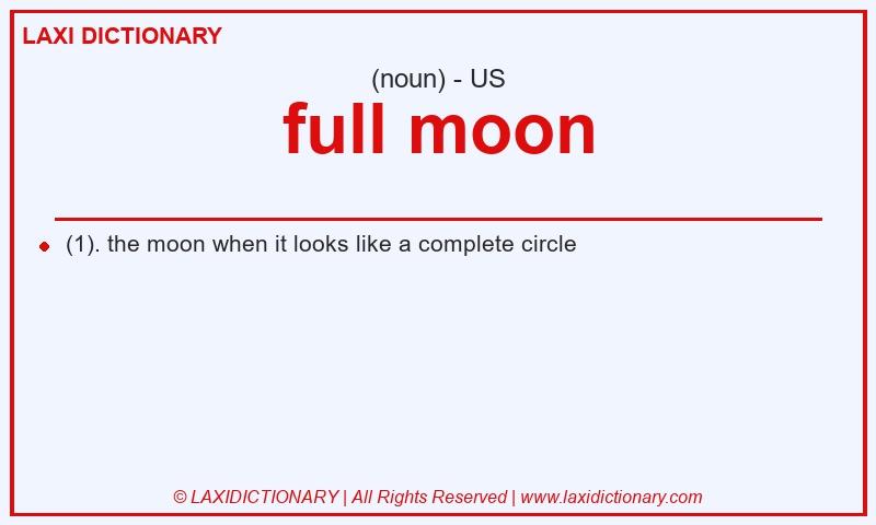 Definition full moon in American English