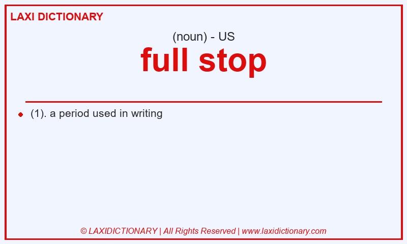 Definition full stop in American English
