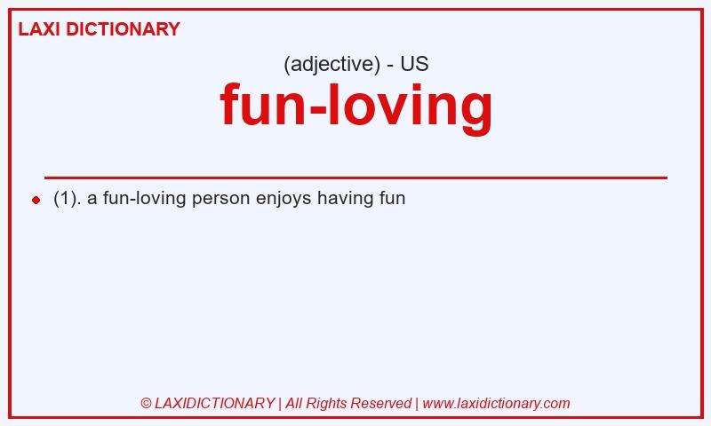 Definition fun-loving in American English