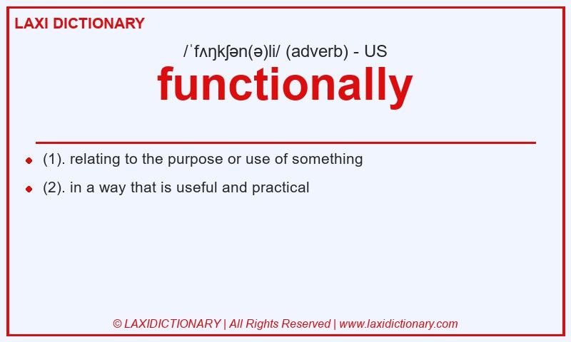 Definition functionally in American English