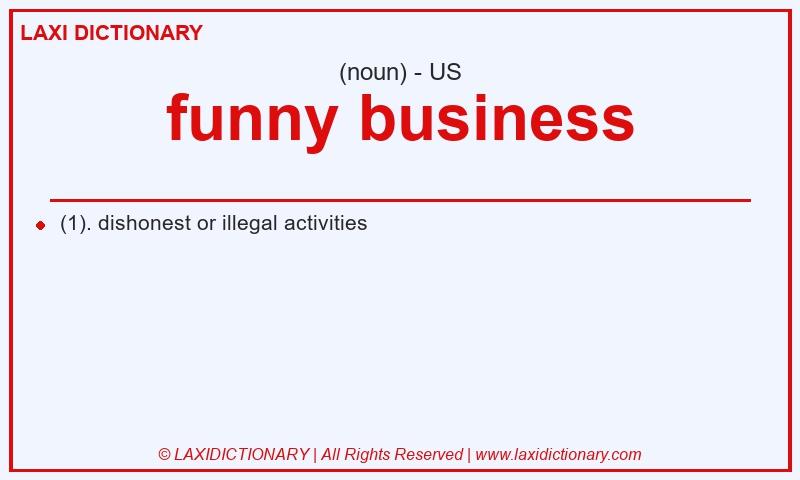 Definition funny business in American English