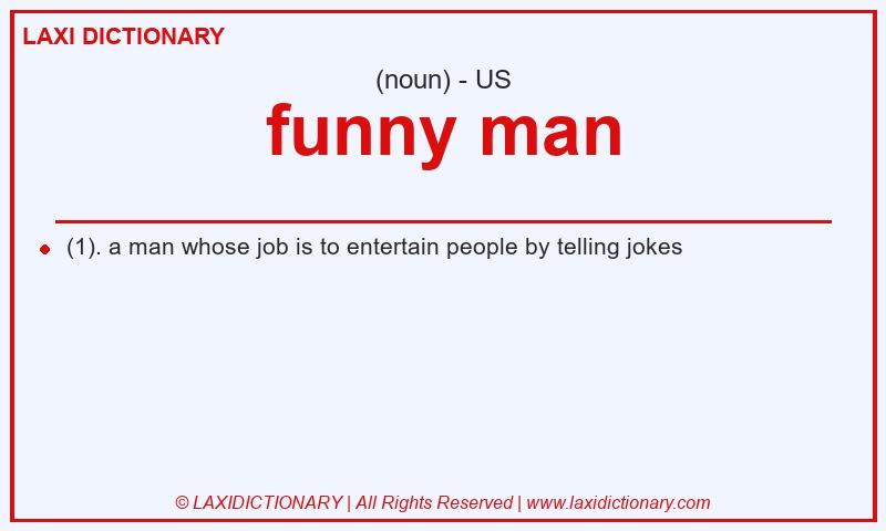 Definition funny man in American English