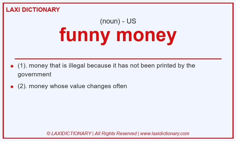 Definition funny money in American English