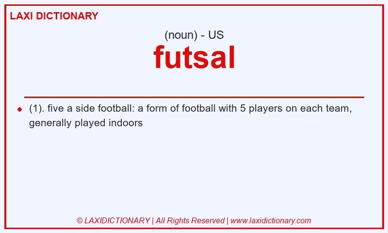 Definition futsal in American English