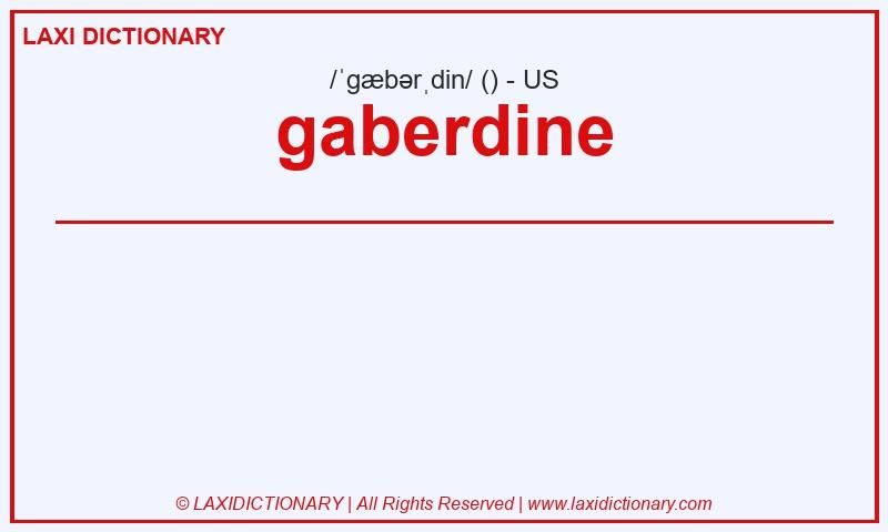 Definition gaberdine in American English