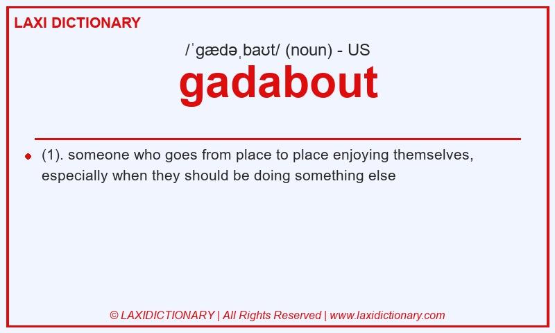Definition gadabout in American English