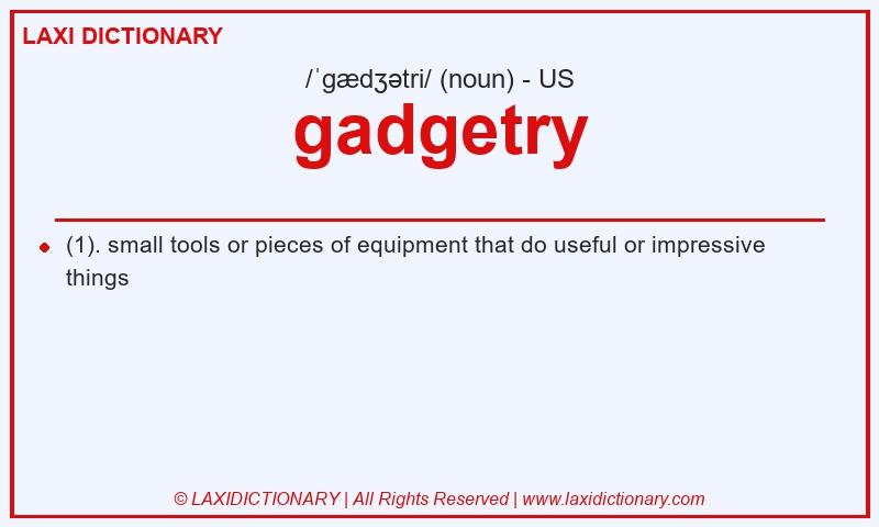 Definition gadgetry in American English