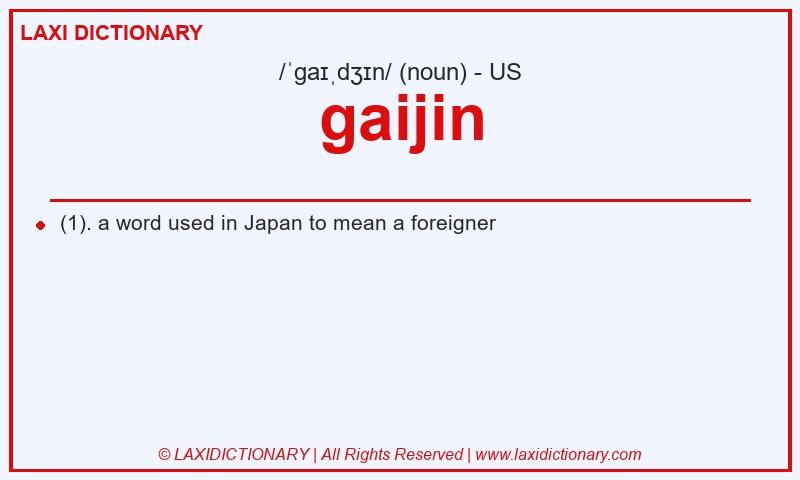 Definition gaijin in American English