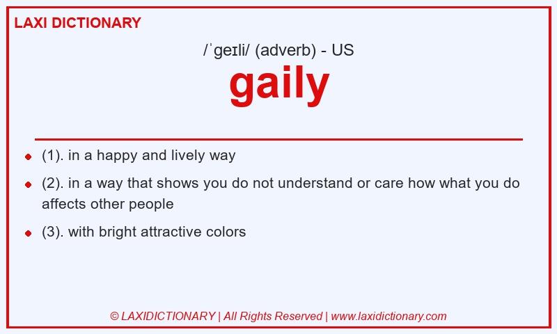 Definition gaily in American English