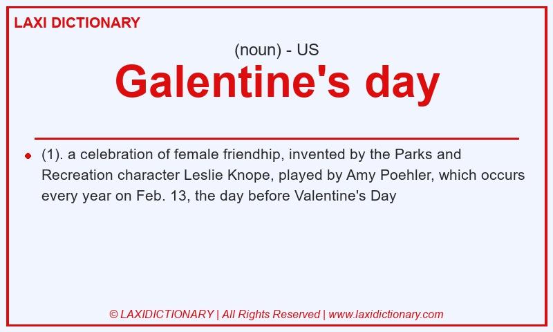 Definition Galentine's day in American English