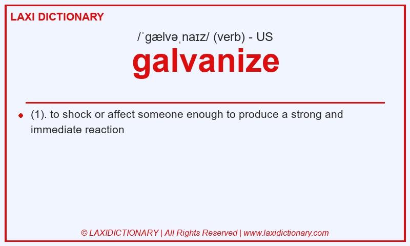 Definition galvanize in American English