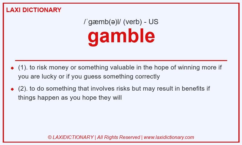 Definition gamble in American English