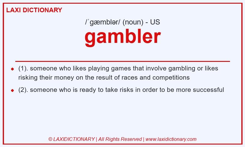 Definition gambler in American English