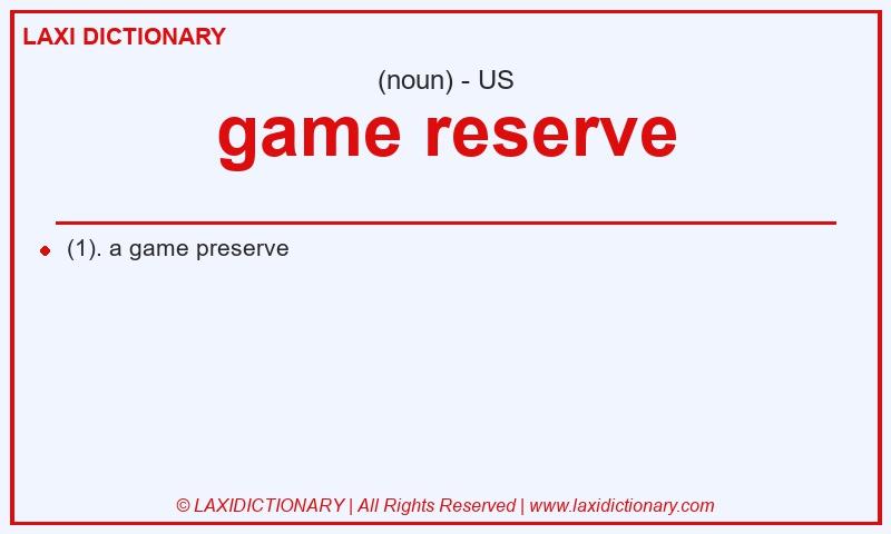 Definition game reserve in American English