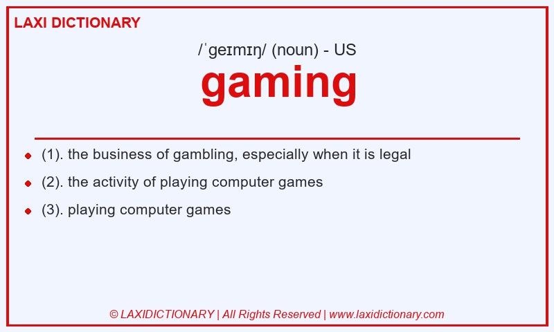 Definition gaming in American English