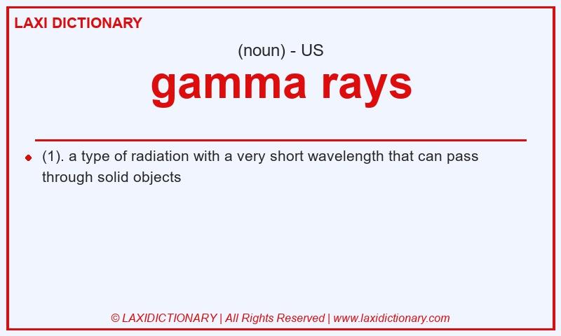 Definition gamma rays in American English