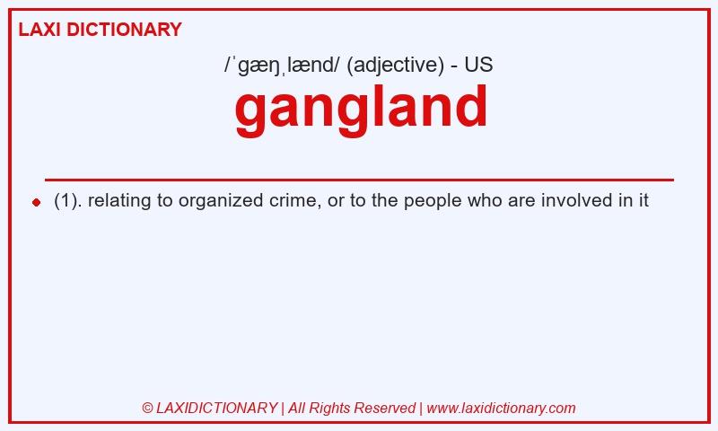 Definition gangland in American English
