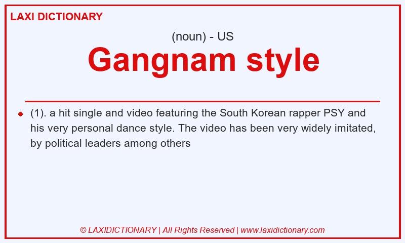 Definition Gangnam style in American English