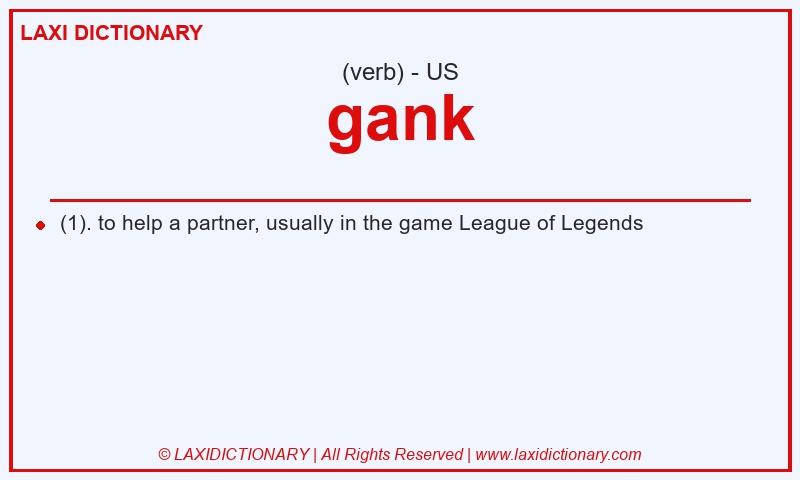Definition gank in American English