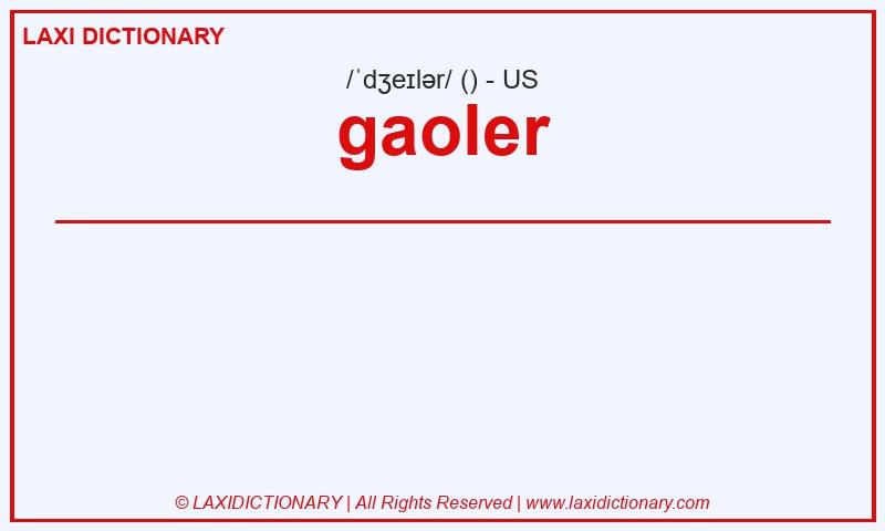 Definition gaoler in American English