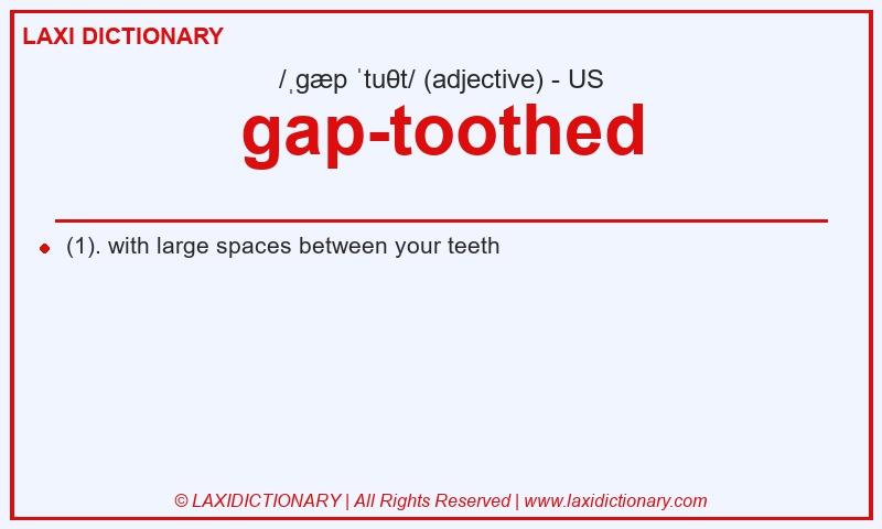 Definition gap-toothed in American English