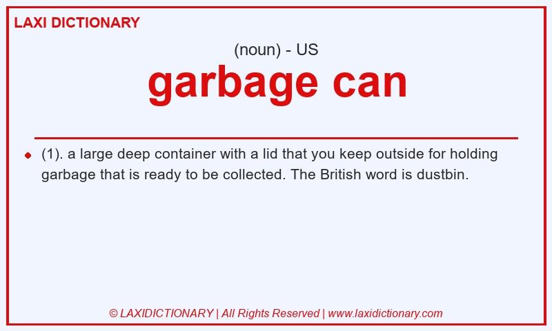 Definition garbage can in American English