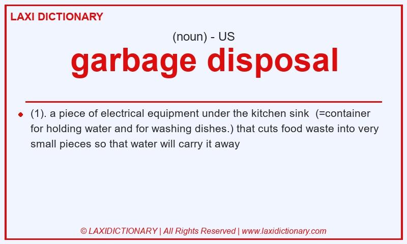 Definition garbage disposal in American English