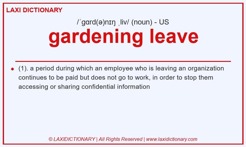 Definition gardening leave in American English