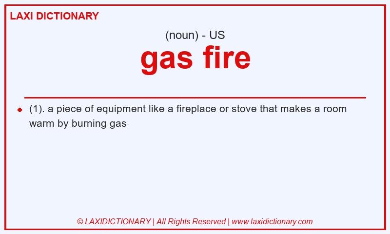 Definition gas fire in American English