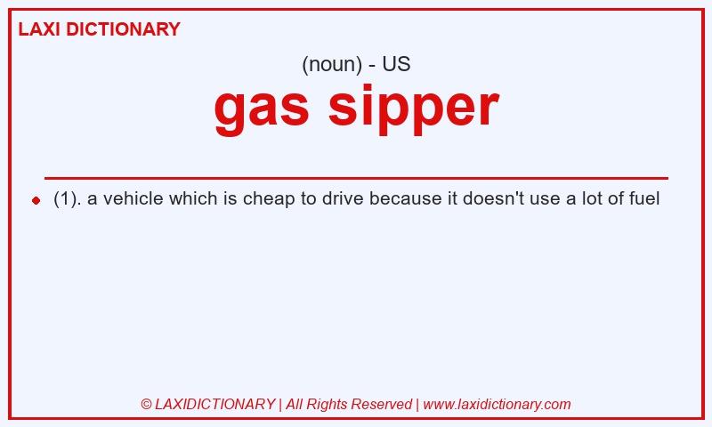 Definition gas sipper in American English